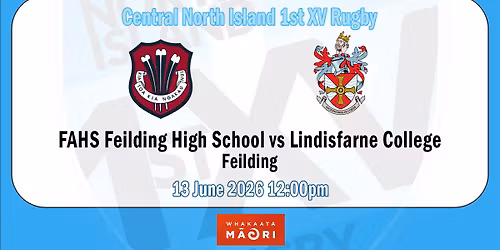 FAHS Feilding High School vs Lindisfarne College - CNI 1st XV Rugby - Game 27