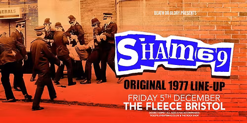 *SOLD OUT* Sham 69 at The Fleece, Bristol - Fri 5th Dec 2025