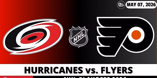 Philadelphia Flyers vs. Carolina Hurricanes