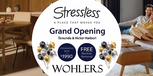 \ud83c\udf89 Stressless Grand Opening at Wohlers! \ud83c\udf89