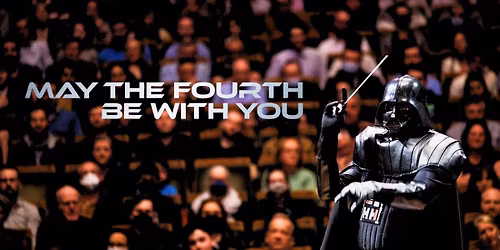 DUBLIN | May the Fourth Be With You - A Star Wars Spectacular 