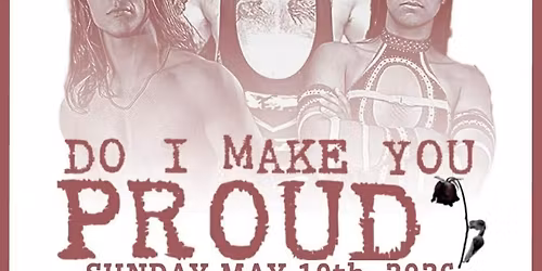 "Do I Make You Proud?"