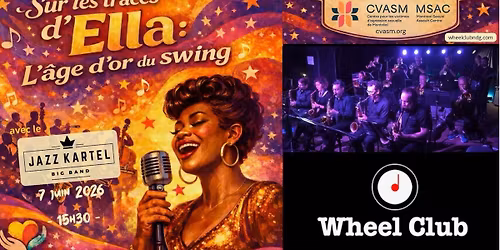 Sur les traces d'Ella: L'\u00e2ge d'or du swing \/ In Ella\u2019s Footsteps at Montreal's Legendary Wheel Club