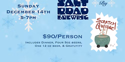 Holiday Bites & Brews presented by Salt Road Brewing & Scratch Quisine