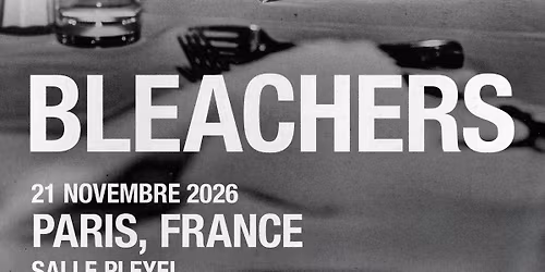 Super \u2014 Bleachers le 21 novembre \u00e0 la Salle Pleyel