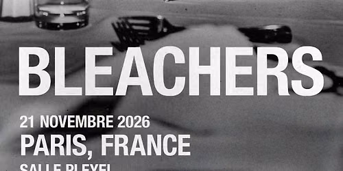 Super \u2014 Bleachers le 21 novembre \u00e0 la Salle Pleyel