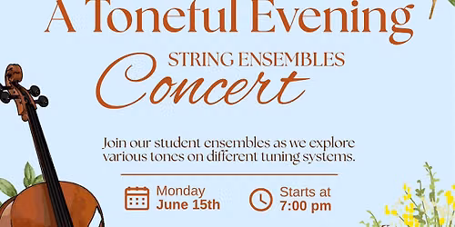 A Toneful Evening: String Ensembles Concert