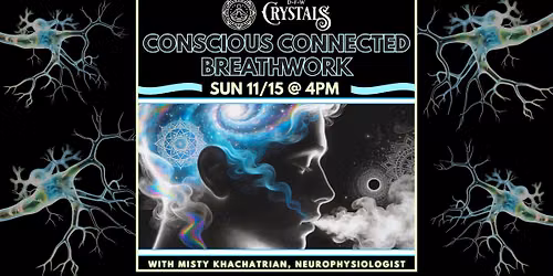 Conscious Connected Breathwork with Neurophysiologist Misty Khachatrian  -  Sun 11\/15 @ 4pm