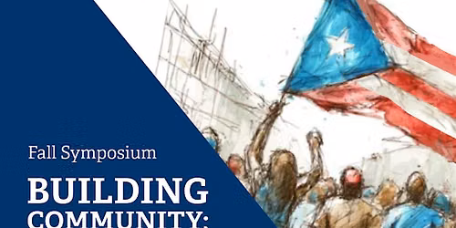 Building Community; Bolstering Resistance Symposium