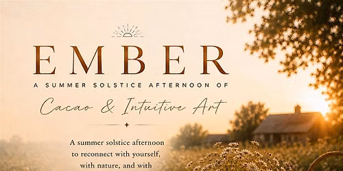 EMBER | Cacao & Intuitive Art in Nature