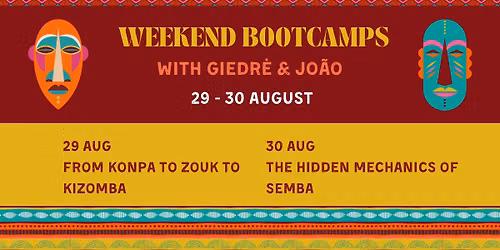 Weekend bootcamps with Joao & Giedre in August
