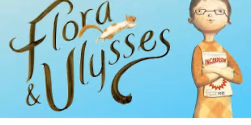Flora and Ulysses Play 