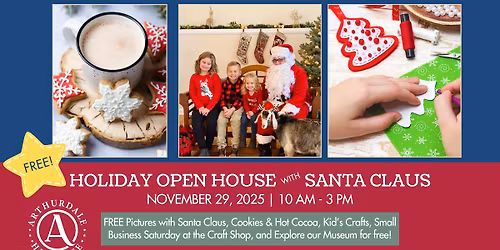 Holiday Open House with Santa Claus
