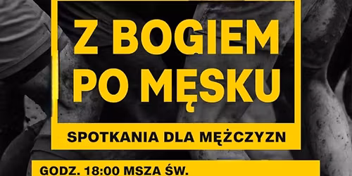 M\u0119skie spotkania "Z Bogiem po m\u0119sku" 