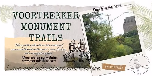 Voortrekker Monument Trail - Nature Walk for Families and Friends