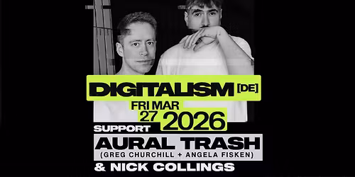 DIGITALISM [GER] + Aural Trash | Nick Collings