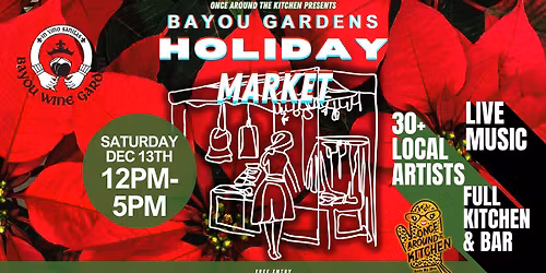Bayou Gardens Holiday Market