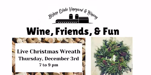 Wine, Friends, & Fun: Live Christmas Wreath