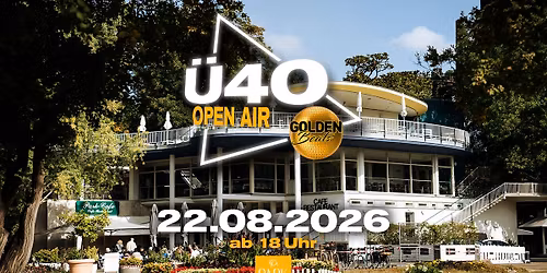 Golden Beats \u2013 \u00dc40 Sommer Open-Air Party 2026