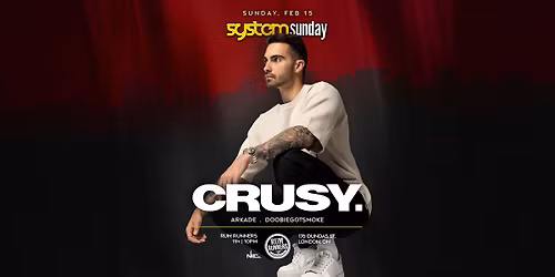 CRUSY at SYSTEM SUNDAY