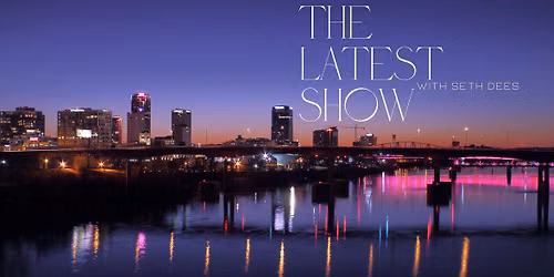 THE LATEST SHOW