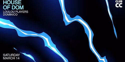 CLUB CC :: HOUSE OF DOM