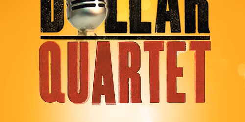MILLION DOLLAR QUARTET - January 20 - March 13, 2027