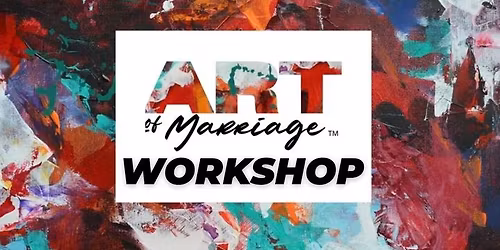 Art of Marriage Workshop