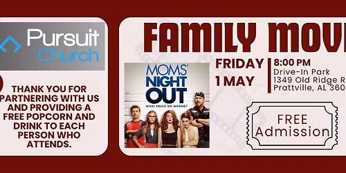 Free Drive In Movie (Mom's Night Out)