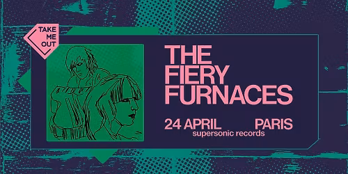Take Me Out : The Fiery Furnaces en concert au Supersonic Records \u2022 Paris