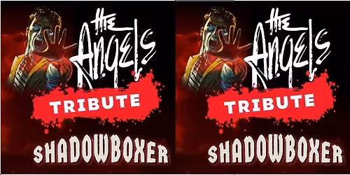 The Budgewoi Soccer Club Presents Shadow Boxer The Angels Tribute