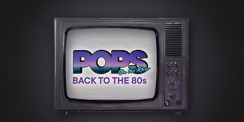 Back to the 80s | Reno Phil's Pops on the River