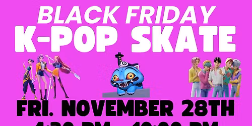 K-POP Black Friday SKATE