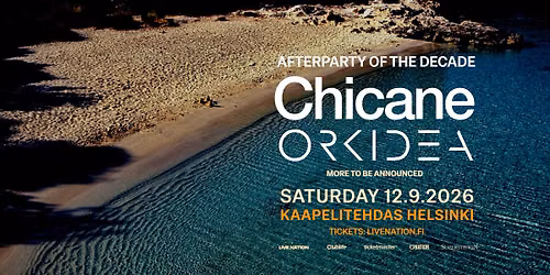 Chicane (UK), Orkidea - Faithless Afterparty, Kaapelitehdas, Helsinki 12.9.2026