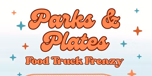 Parks & Plates: Food Truck Frenzy