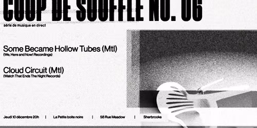 coup de souffle no. 06 - Some Became Hollow Tubes \/ Cloud Circuit