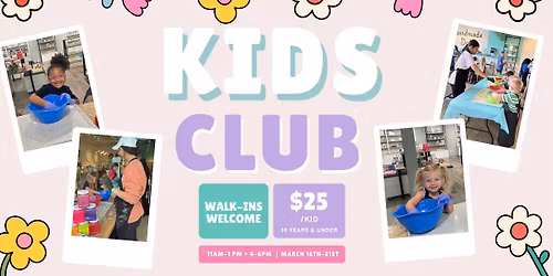 Spring Break - Kids Club