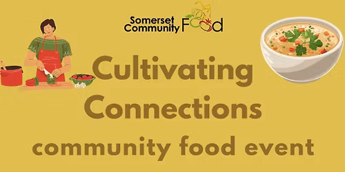 Cultivating Connections - community food event