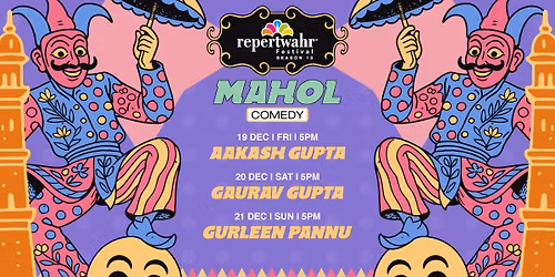 Mahol (Comedy) at Repertwahr Festival