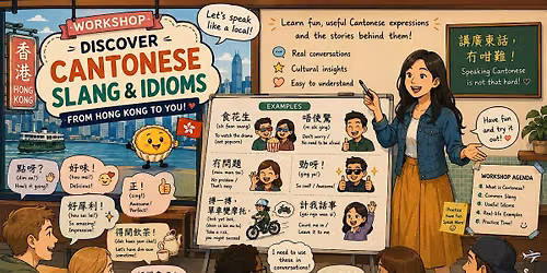 Cantonese Culture Series: Slang and Idioms