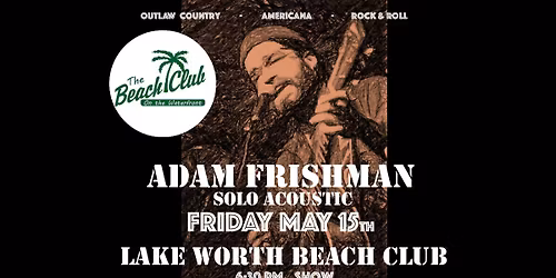 Adam Frishman Solo Acoustic at Lake Worth Beach Club