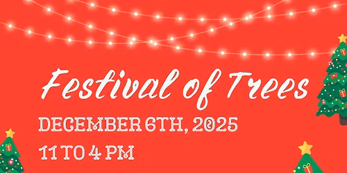December to Remember: Festival of Trees