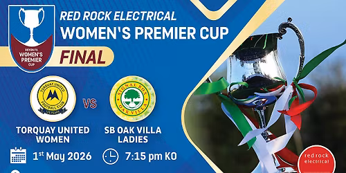Torquay United Women VS SB Oak Villa Ladies | Red Rock Electrical Women's Premier Cup Final 2026