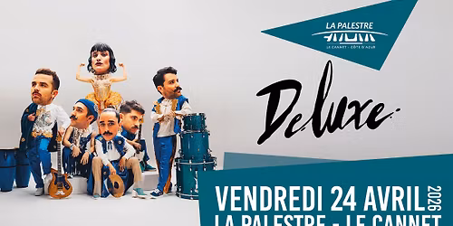 DELUXE \u2022 Vendredi 24 Avril 2026