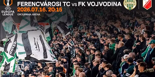 UEL-selejtez\u0151, 1. fordul\u00f3: FTC- FK Vojvodina