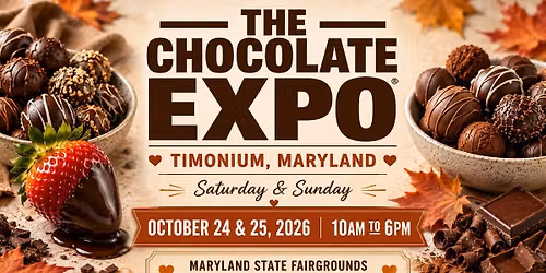 The Chocolate Expo, Maryland State Fairgrounds 