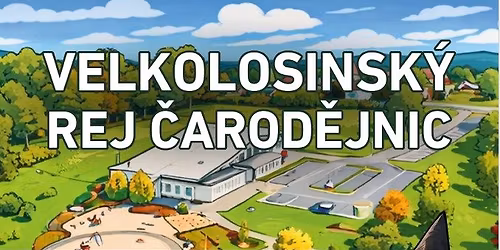 Velkolosinsk\u00fd rej \u010darod\u011bjnic 2026