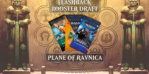 Flashback Booster Draft - Plane of Ravnica