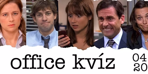 The Office Kv\u00edzest \/\/ 04.20. \/\/ @Habakuk Bar