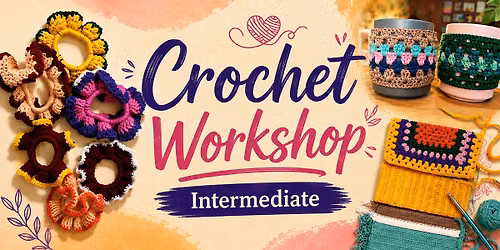 Crochet workshop (intermediate)